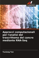 Yuxiang Tan | Approcci Computazionali Per L'analisi Del Trascrittoma Del...