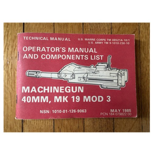 TM 08521A-10/1 MK 19 MOD 3 40mm Machine Gun Manual 1985