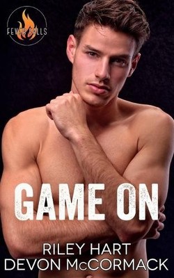 Riley Hart Devon McCormack Game On (Taschenbuch) Fever Falls (US IMPORT)