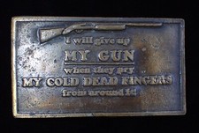 VTG. 2A BELT BUCKLE I WILL GIVE UP MY GUN WHEN THEY PRY MY COLD DEAD FINGERS...