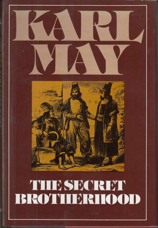 The Secret Brotherhood (Series 3 Volume 3) : Karl May
