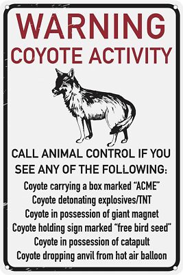 Warning Coyote Activity 12'' X 8'' Funny Tin