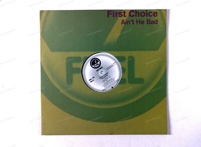 First Choice - Ain't He Bad Europe Maxi 2002 .