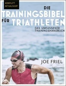Die Trainingsbibel für Triathleten: Das umfassende Train... | Buch | Zustand gut - Bild 1 von 2