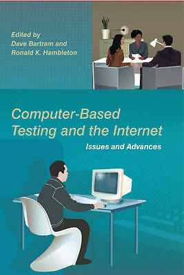 Computer-Based Testing and the Internet: Issues and Advances by 