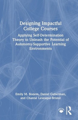Designing Impactful College Courses: Applying Self-Determination Theory to Unlea