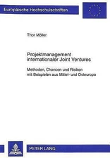 Projektmanagement internationaler Joint Ventures: Methoden, Chancen und Risiken 