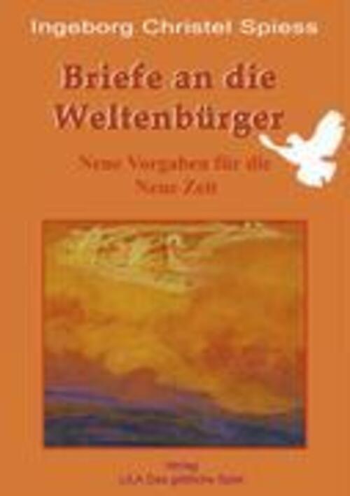 Thumbnail - Ingeborg Christel Spiess | Briefe An Die Weltenbürger | Taschenbuch |