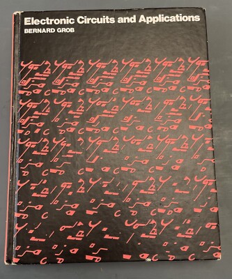 Electronic Circuits and Applications Hardcover Bernard Grob