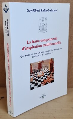 Die traditionelle Freimaurerei Rufin Duhamel ed Bourrache 2014