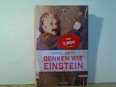 Denken wie Einstein Daniel, Smith und Schulz Matthias: