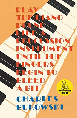 Play the Piano by Charles Bukowski 9780876854372 NEW Free UK Delivery - Image 2