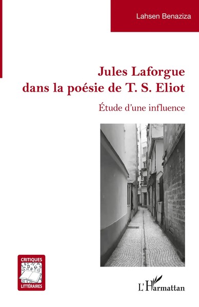 Lahsen Benaziza | Jules Laforgue Dans La PoéSie De T. S. Eliot | Taschenbuch-image