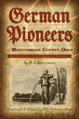 #ad #ad German Pioneers of Montgomery County Ohio: Early Pioneer Life in Dayton $34.84