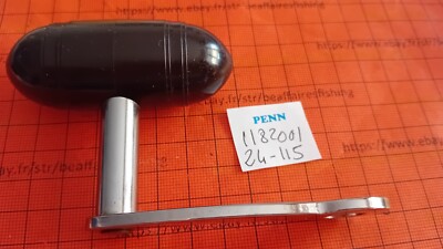 Part 24-115 Handle 1182001 Manivelle Moulinet Reel Penn Senator 114H 6/0 115L 9/