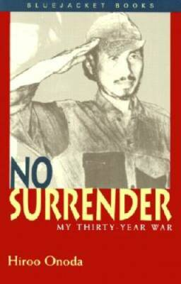#ad No Surrender: My Thirty Year War Paperback By Hiroo Onoda GOOD $16.51