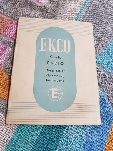 EKCO Autoradio Modell CR117 Betriebsanleitung sehr guter Zustand 50er Jahre