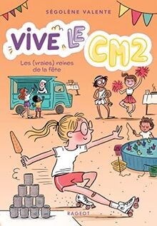 Vive le CM2 ! Les (vraies) reines de la fête: Vive ... | Buch | Zustand sehr gut