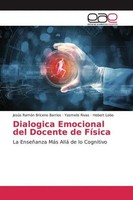 JesúS RamóN Briceno Barrios (U. A.) | Dialogica Emocional Del Docente De FíSica