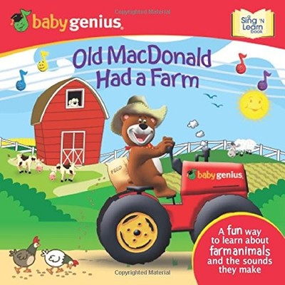 Old MacDonald had a Farm: A Sing 'N Learn Book (Baby Genius, Sing 'n Learn)