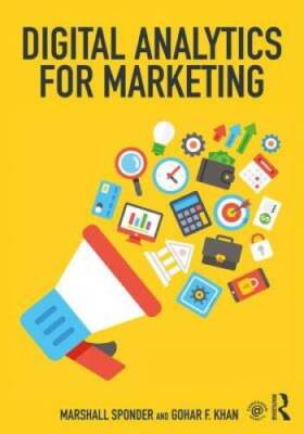 Digital Analytics for Marketing - Paperback By Sponder, Marshall - GOOD