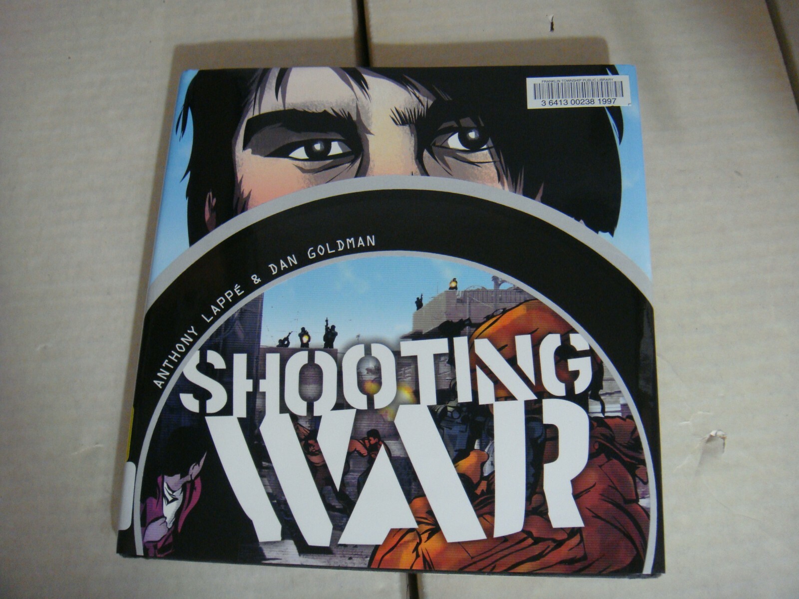 Shooting War Anthony Lappe' Dan Goldman HC Grand Central Publishing ExLibrary