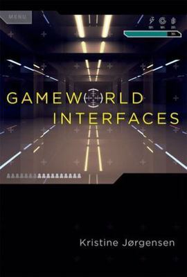 Gameworld Interfaces, Jorgensen, Kristine, Very Good Book