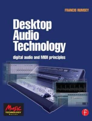 Desktop Audio Technology: Digital audio and MIDI principles (Music - VERY GOOD