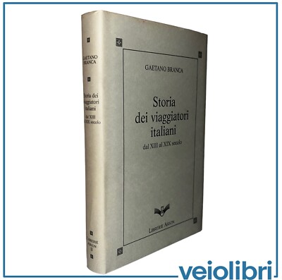 Geschichte der italienischen Reisenden vom 13. bis 19. Jahrhundert Luciano Branca