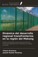 DináMica Del Desarrollo Regional Transfronterizo En La RegióN Del Mekong Buch