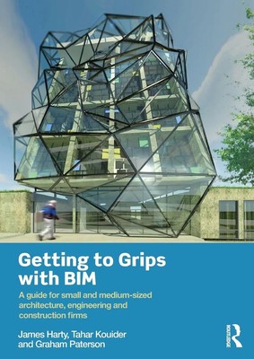 Getting to Grips with BIM | James Harty (u. a.) | Taschenbuch | Englisch | 2015