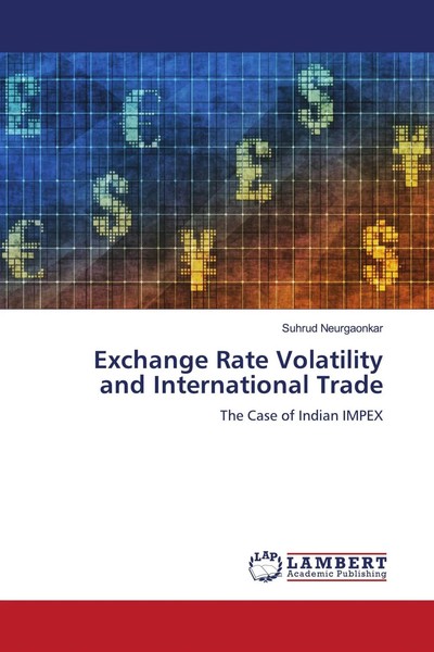 Suhrud Neurgaonkar | Exchange Rate Volatility And International Trade | Buch-image