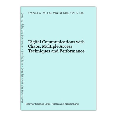 Digital Communications with Chaos. Multiple Access Techniques and Performance. T