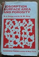 Adsorption, Surface Area and Porosity S J Sing, K S W Gregg