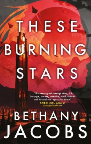 Bethany Jacobs These Burning Stars (Tascabile)