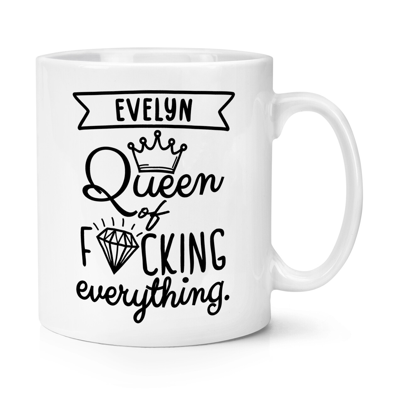 Personalised Queen Of F-king Everything 10oz Mug Cup Mum Mothers Day Birthday