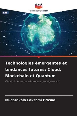 Technologies émergentes et tendances futures: Cloud, Blockchain et Quantum Buch