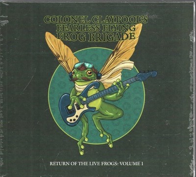 Colonel Claypool's Fearless Flying Frog Brigade Return of the Live Frogs: Volume