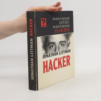 Hacker: Podivný život a zločiny počítačového génia Kevina Poulsena