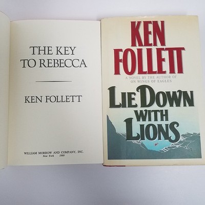 Lot of 2 Ken Follett - The Key to Rebecca Lie Down with Lions 1st Edition HC/DJ