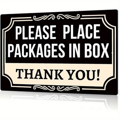 2D Flat, Decorative Tin Metal Signs Home Décor ''Please Place Parcel in Box, Tha