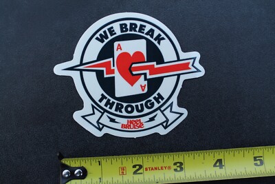Heel Bruise We Break Through Ace Hearts Card BP1 Vintage Skateboarding STICKER