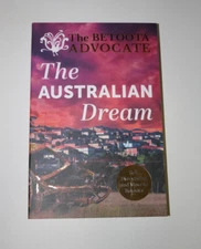 The Australian Dream : Sell Up And Move To Betoota -The Betoota Advocate PB Book