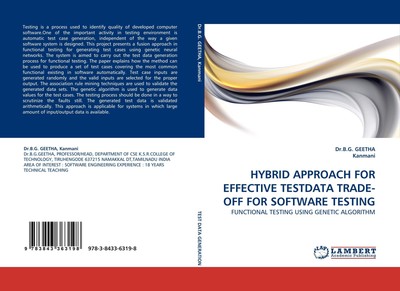 HYBRID APPROACH FOR EFFECTIVE TESTDATA TRADE-OFF FOR SOFTWARE TESTING B. G. Geet