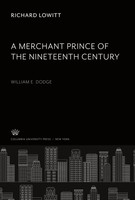 Richard Lowitt | A Merchant Prince Of The Nineteenth Century | Buch | Englisch