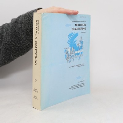 Proceedings of the Conference on Neutron Scattering II  |  R. M. Moon