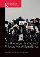 The Routledge Handbook Of Philosophy And Media Ethics Carl Fox (U. A.) Buch 2025