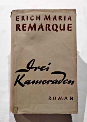 Drei Kameraden - 3 Comrades by Erich Maria Remarque 1950's Vintage Hardcover