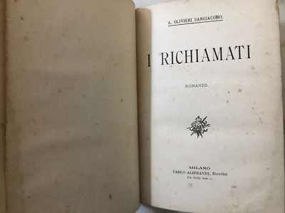 Raro Antico Libro Arturo Olivieri Sangiacomo I richiamati