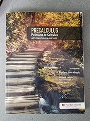 PreCalculus Pathways to Calculus A Problem Solving Approach 6th E